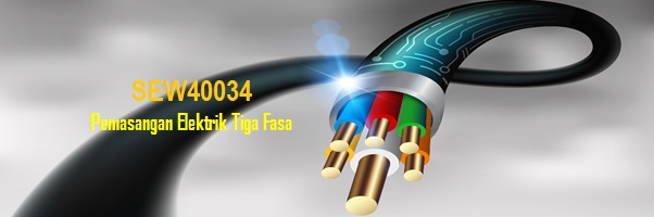 SEW40034 PEMASANGAN ELEKTRIK TIGA FASA